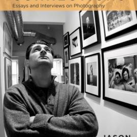 Jason Landry: Instant Connections: Essays and Interviews on Photography