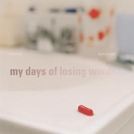 Rachael Jablo: My days of losing words