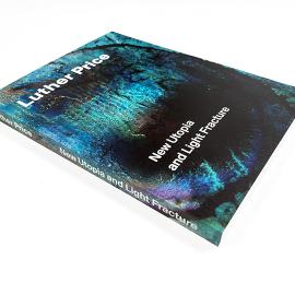 Luther Price: New Utopia and Light Fracture Presented by VSW Press