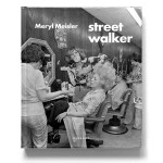 Meryl Meisler Street Walker (1 of 19)00_StreetWalker_cover