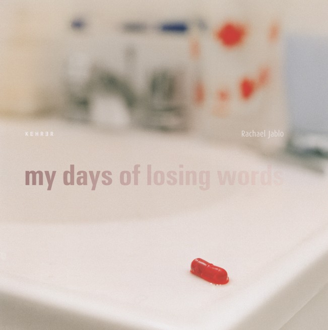 .Rachael Jablo: My days of losing words. Rachael Jablo: My days of losing words